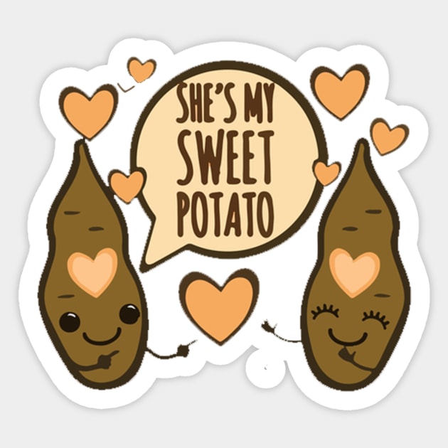 She's My Sweet Potato I Yam Shirts - Couples Thanksgiving- Funny Thanksgiving Friend Shirts - Best Friend Shirts - Husband Wife Tees Sticker by PRINT-LAND